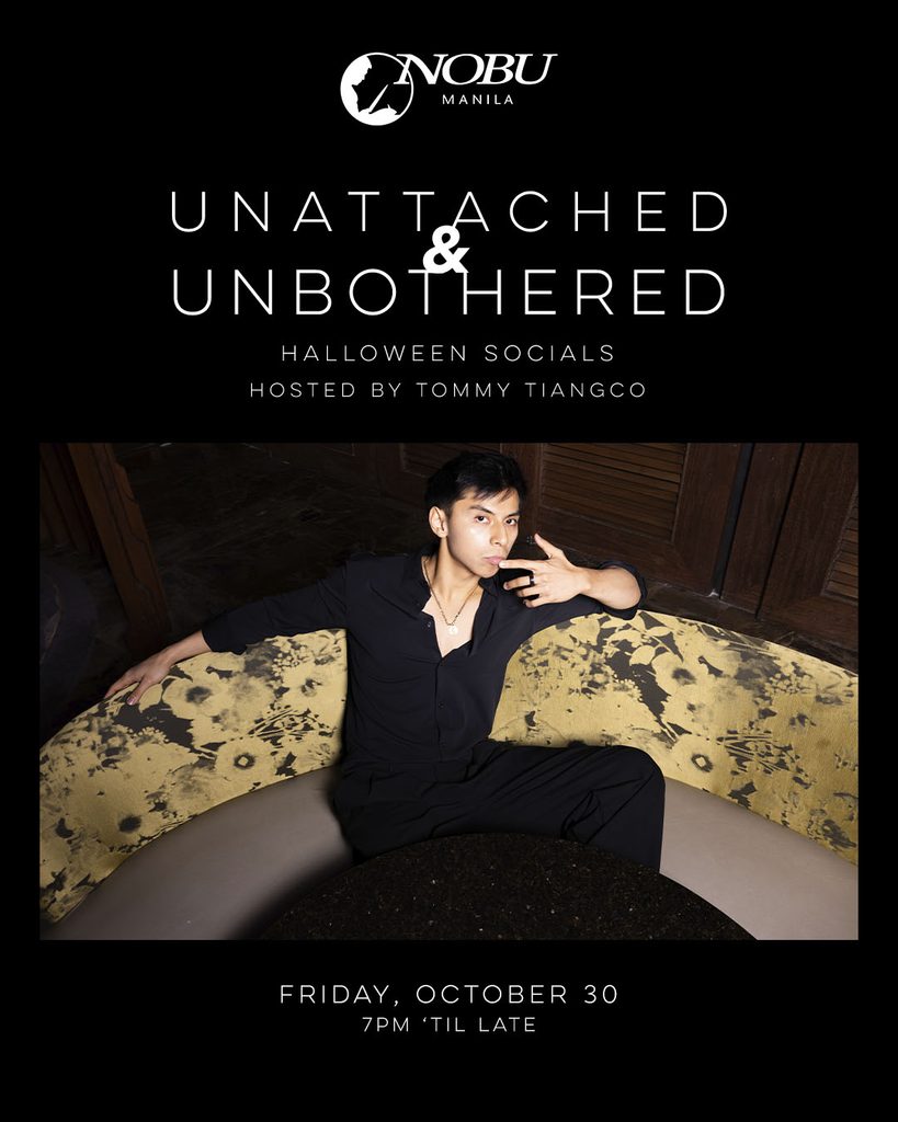 Nobu Manila at City of Dreams sets the scene with influencer-host Tommy Tiangco for “Unattached & Unbothered” Halloween party 54 1. NOBU MANILA X Tommy Tiangco Unattached and Unbothered