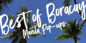 Boracay's Best Restaurants are Opening Pop-Ups in Manila!