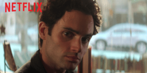 WATCH: The Newest Trailer to Netflix' Upcoming Thriller Series, 'You'