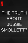 The Truth About Jussie Smollett?