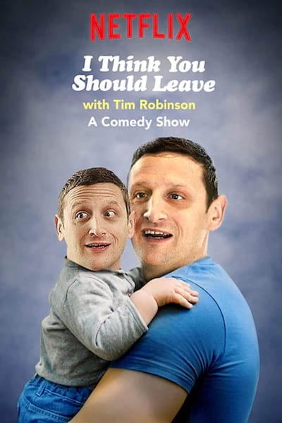 I Think You Should Leave with Tim Robinson poster