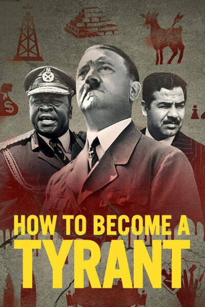 How to Become a Tyrant poster