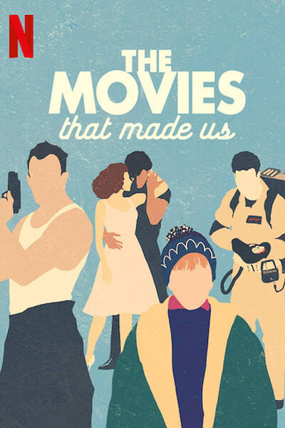 The Movies That Made Us poster