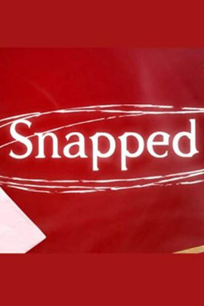 Snapped poster