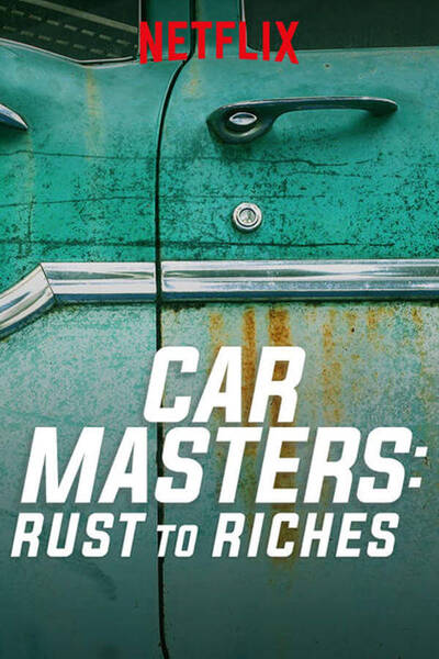 Car Masters: Rust to Riches poster