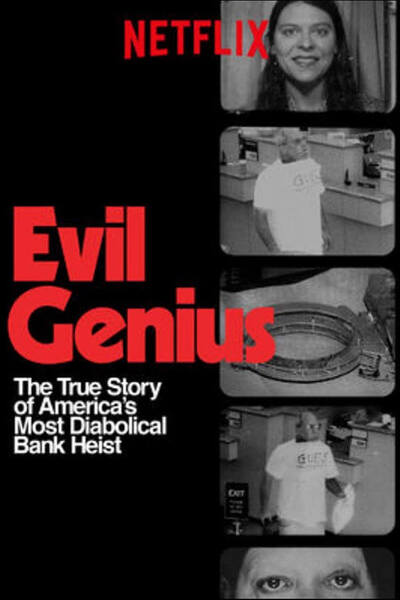 Evil Genius: The True Story of America's Most Diabolical Bank Heist poster