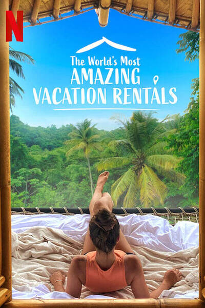The World's Most Amazing Vacation Rentals poster