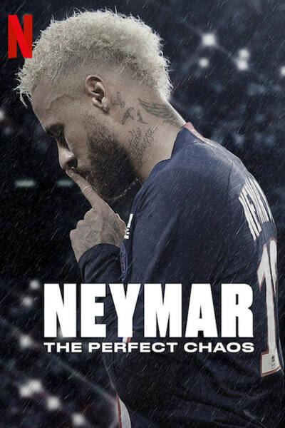 Neymar: The Perfect Chaos poster