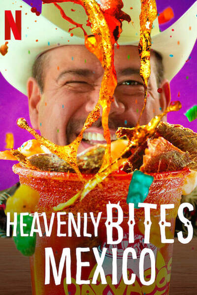 Heavenly Bites: Mexico poster