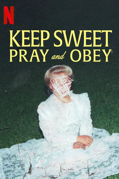 Keep Sweet: Pray and Obey poster