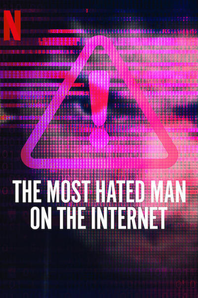 The Most Hated Man on the Internet poster