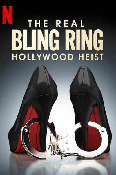 The Real Bling Ring: Hollywood Heist poster