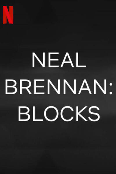 Neal Brennan: Blocks poster