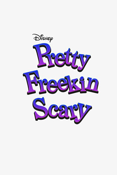 Pretty Freekin Scary poster
