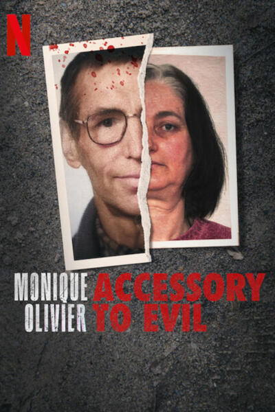 Monique Olivier: Accessory to Evil poster