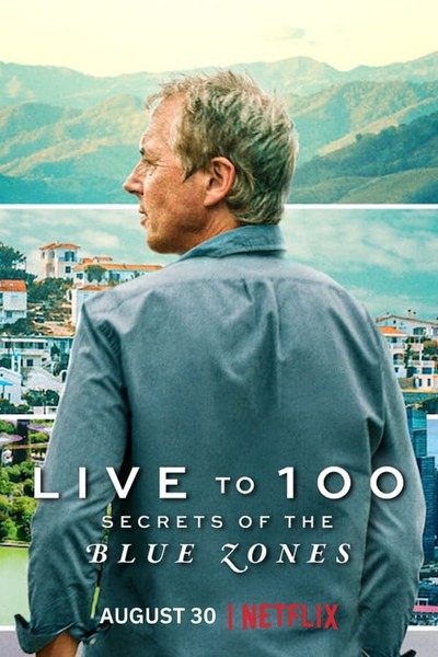 Live to 100: Secrets of the Blue Zones poster