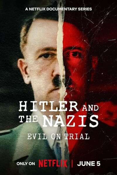 Hitler and the Nazis: Evil on Trial poster