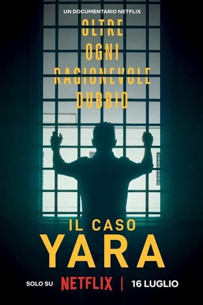 The Yara Gambirasio Case: Beyond Reasonable Doubt poster
