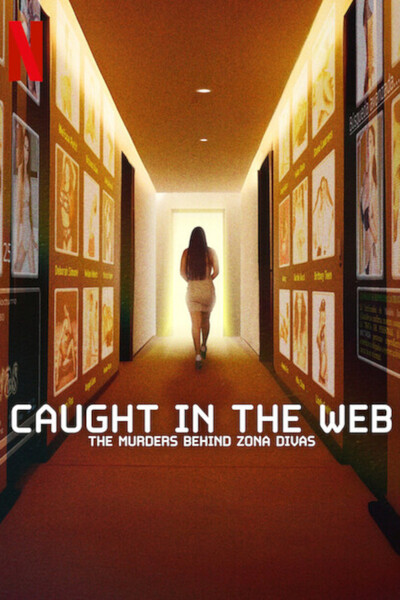 Caught in the Web: The Murders Behind Zona Divas poster