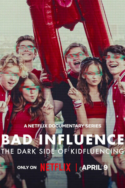 Bad Influence: The Dark Side of Kidfluencing poster