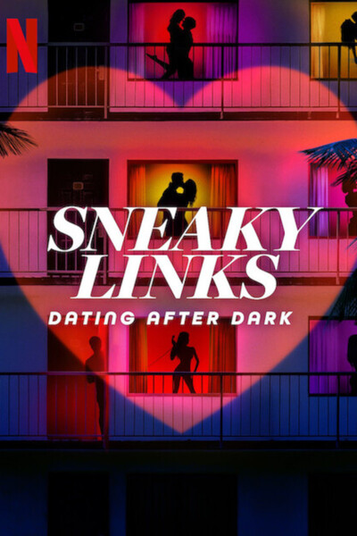 Sneaky Links: Dating After Dark poster