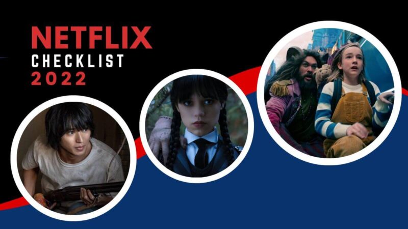The Ultimate Netflix Checklist 2022: Which Movies & Shows Did You Binge ...