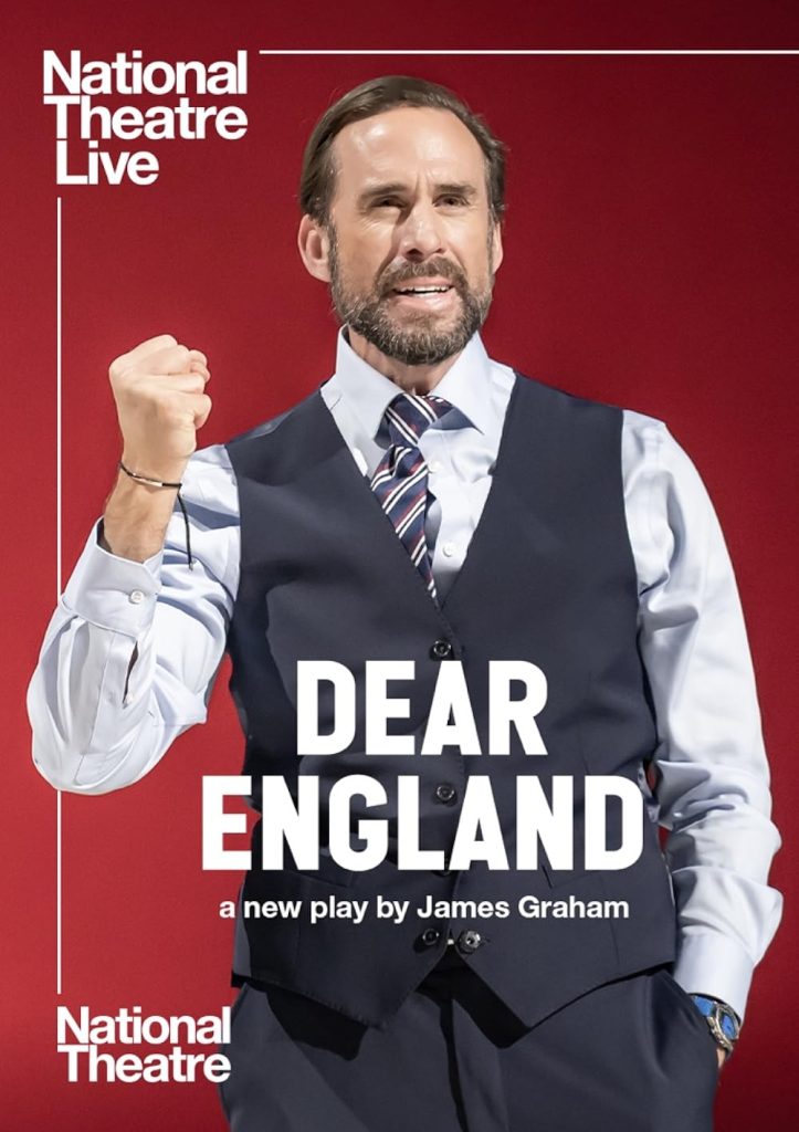 CCP NATIONAL THEATRE LIVE S2 Dear England