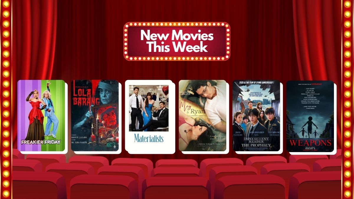 New Movies This Week: Freakier Friday, Omniscient Reader: The Prophecy, Lola Barang, Materialists, Weapons, and More!