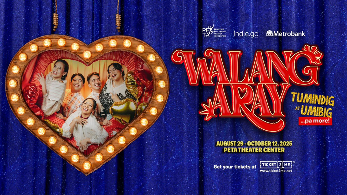 PETA’s Walang Aray Returns: A Riveting Revival That Redefines Love and Revolution for a New Generation