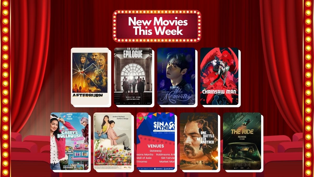 New Movies This Week: Afterburn, BTS 2016 HYYH On Stage, Chainsaw Man, Gabby’s Dollhouse, One Battle After Another, Sinag Maynila Film Festival 2025, and More!