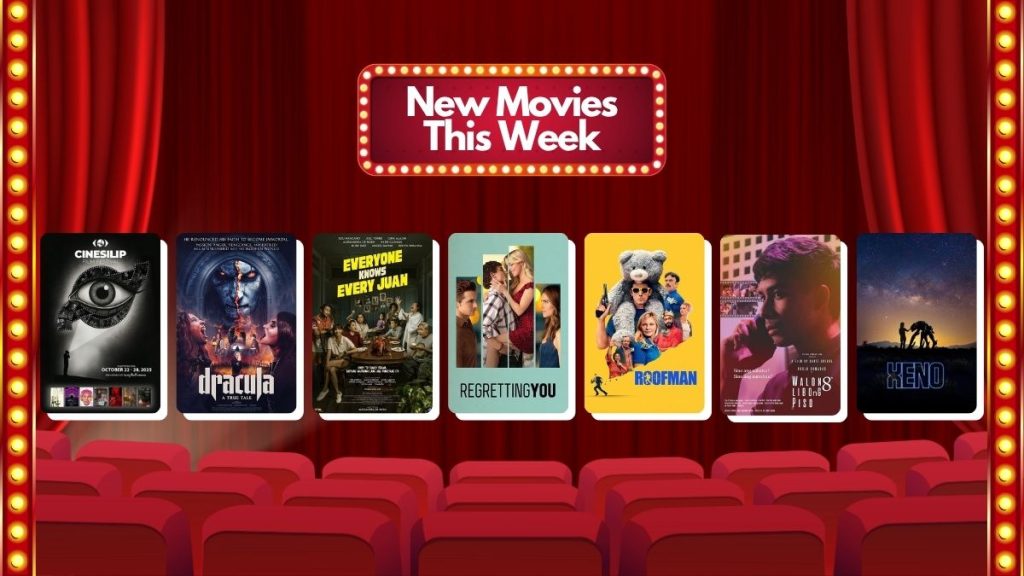 New Movies This Week: Regretting You, Dracula, Everyone Knows Every Juan, CineSilip Film Festival, and More! 1 New Movies This Week October 22 2025