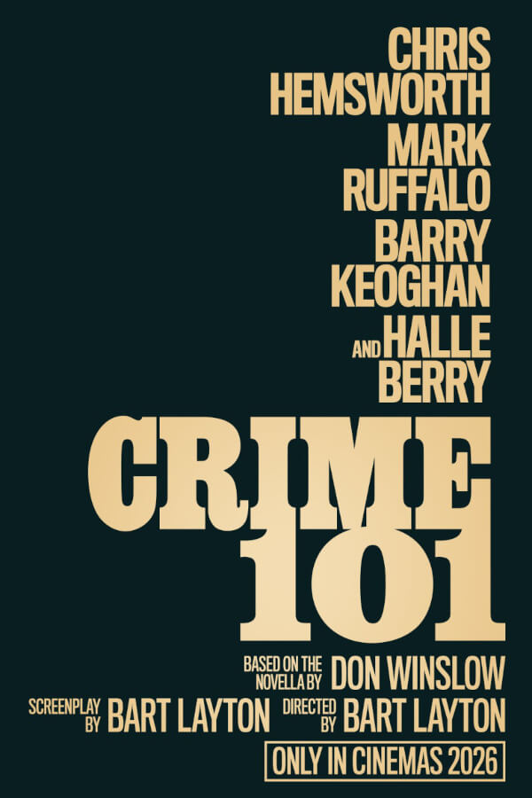Rules Are Meant to Be Broken: Watch Chris Hemsworth and Mark Ruffalo Clash in the Slick Heist Thriller “Crime 101” 4 Crime101 poster