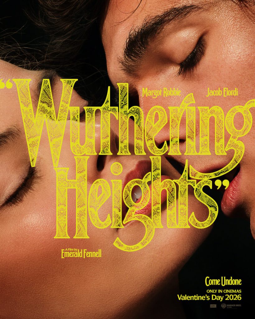 Watch the New Trailer for "Wuthering Heights," Starring Margot Robbie and Jacob Elordi, in Cinemas Valentine’s 2026 5 Wuthering Heights new poster