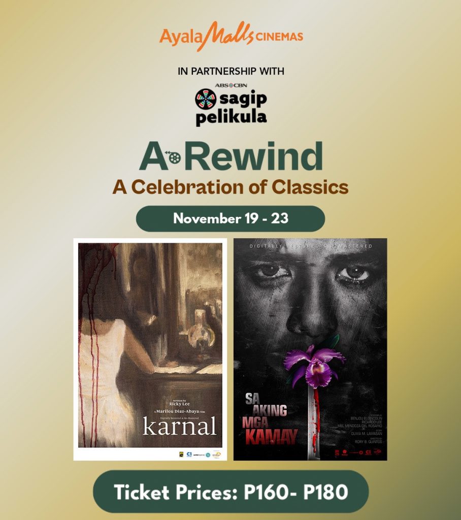 Ayala Malls Cinemas A Rewind featuring Karnal and Sa Aking Mga Kamay