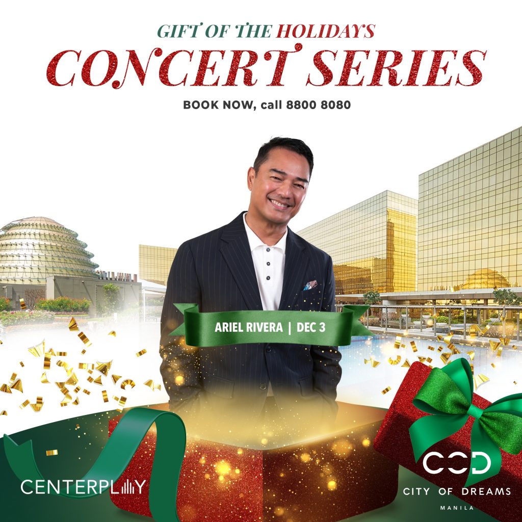 1. Ariel Rivera Concert at CenterPlay City of Dreams Manila on December 3
