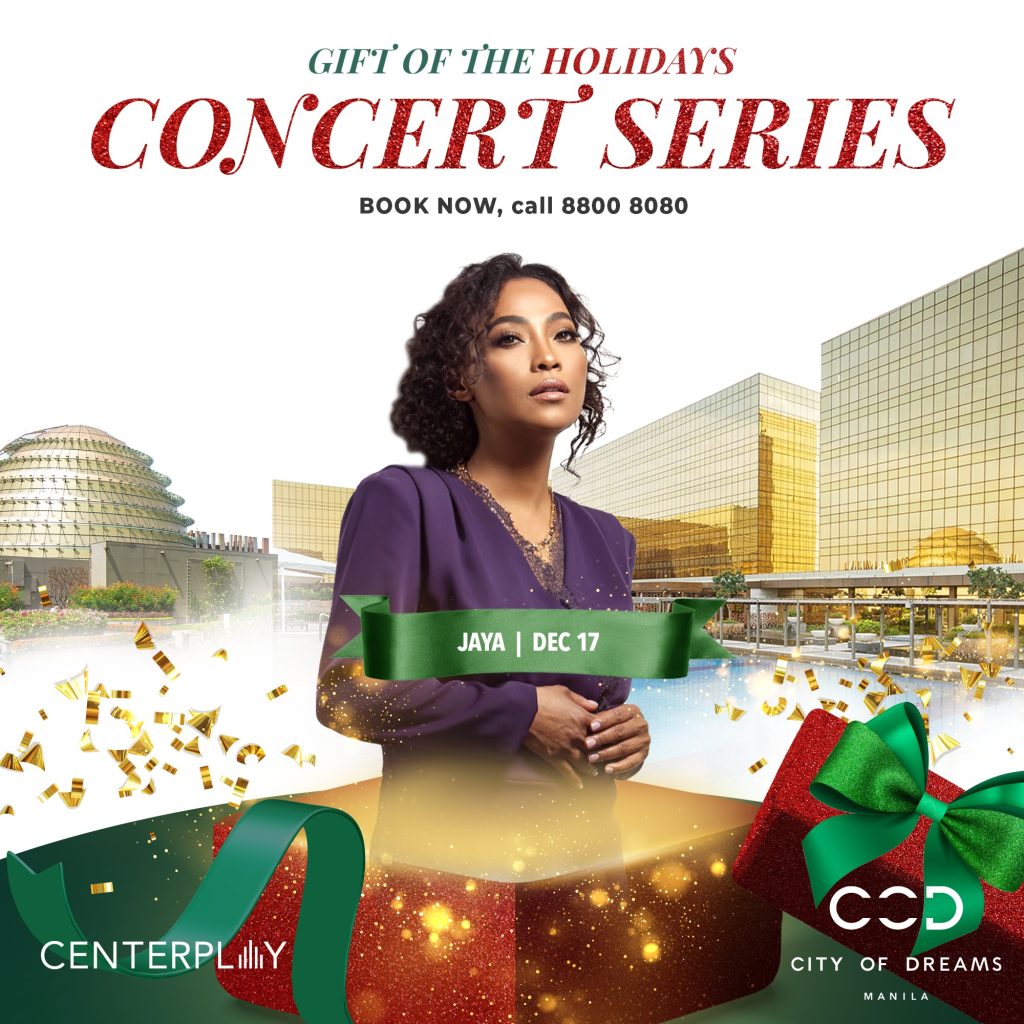1. Jaya Concert at CenterPlay City of Dreams Manila on December 17