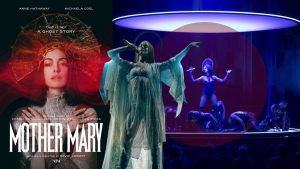 MOVIE REVIEW: Poetic and Strange, ‘Mother Mary’ Showcases the Inner Pop Diva of Anne Hathaway