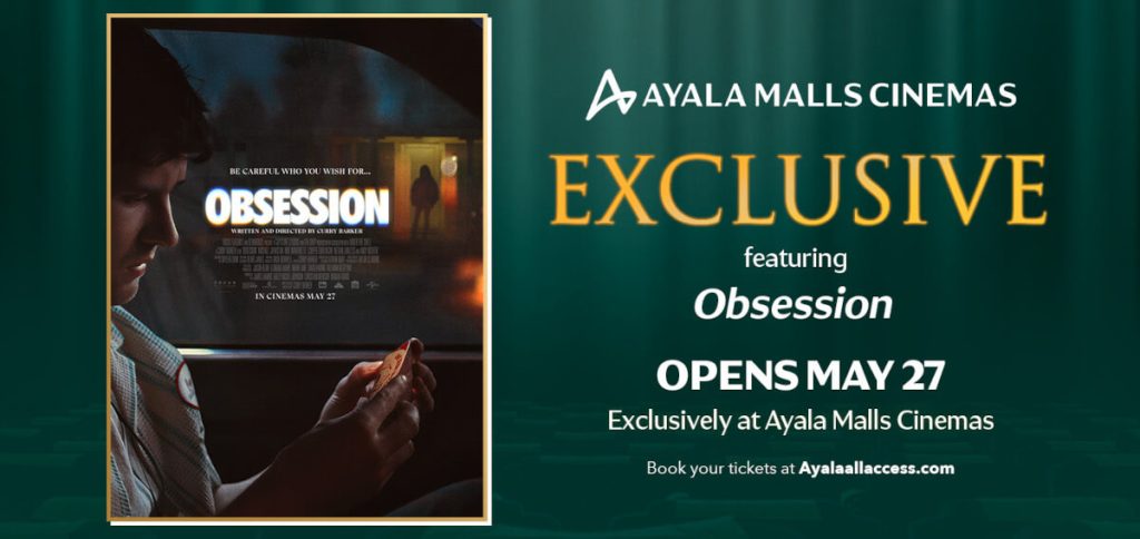 Ayala Malls Cinemas Exclusively Screens New Psychological Horror Film “Obsession” This May 1 Obsession 910x430 px
