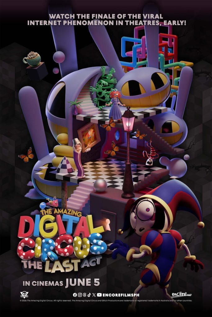 Viral Animated Phenomenon "The Amazing Digital Circus: The Last Act" Opens in PH Cinemas June 5 2 The Amazing Digital Circus Poster PH