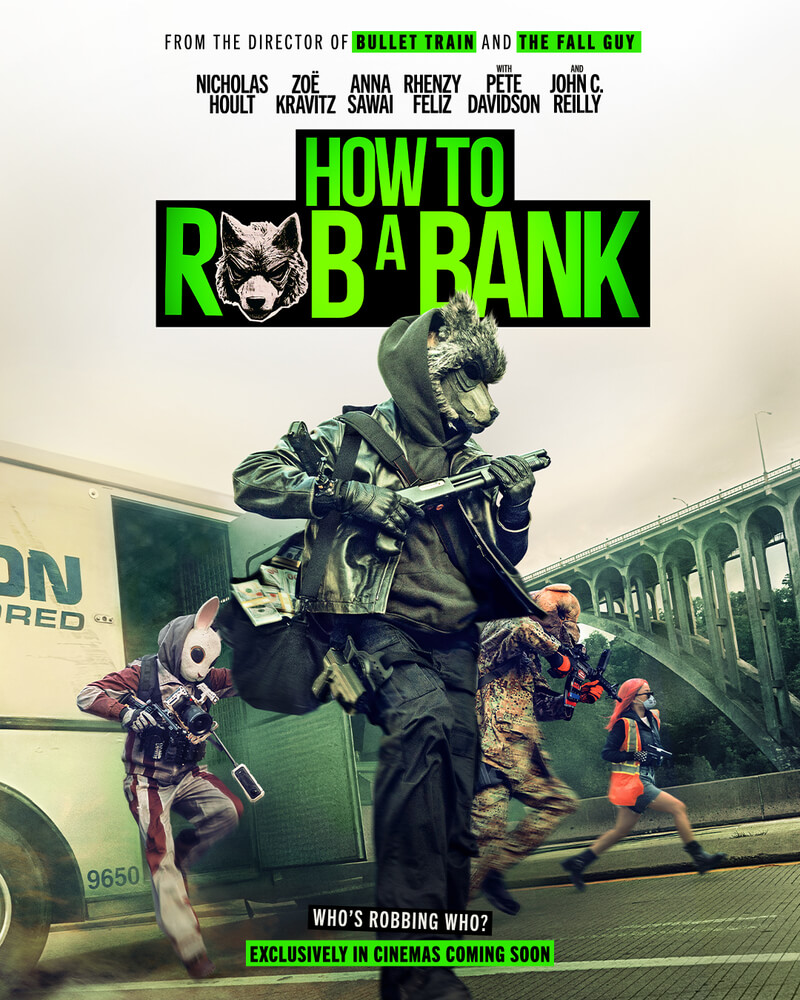 Watch the Trailer for 'How to Rob A Bank' Starring Nicholas Hoult and Zoë Kravitz 2 HTRAB poster
