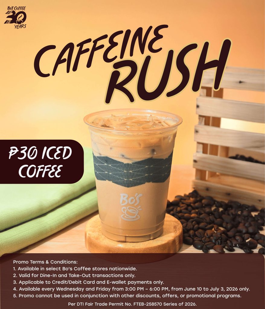 Bo’s Coffee Celebrates 30 Years with ₱30 Coffee 1 CAFFEINE RUSH POSTER 24 x 28 in