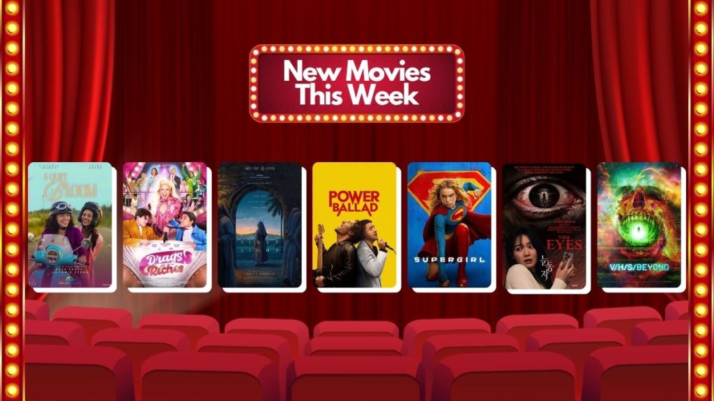 New Movies June 24, 2026 Supergirl, Power Ballad, First Light