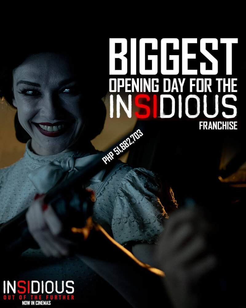 “Insidious: Out of the Further” Makes PH Box Office History With Record-Breaking ₱51.7M Opening Day 3 IOOTF biggest opening day for Insidious franchise