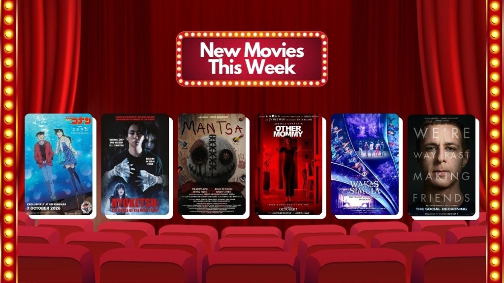 New Movies This Week: The Social Reckoning, Other Mommy, Mantsa, SB19 Wakas at Simula, and More! 1 New Movies October 7, 2026 The Social Reckoning, Other Mommy, Mantsa